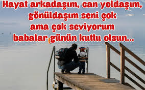 Babanızı, eşinizi özel gününde sevindirecek babalar günü için anlamlı, duygusal ve resimli sözler. Kocama Babalar Gunu Mesajlari Zordur Com Ozlu Sozler