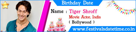 The actor who is a fantastic dancer and fitness enthusiast completes 27 years of being awesome. Tiger Shroff Birthday Date Festivals Date Time