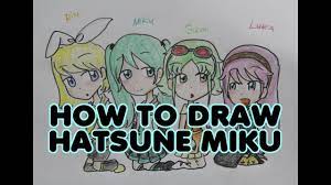 How To Draw Hatsune Miku And Friends Hatsune Miku Miku Hatsune