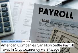 Win upto $200 in bitcoins every hour, no strings attached! Bitcoin Com American Companies Can Now Settle Payroll Taxes In Cryptocurrency Via Bitwage