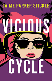 Vicious Cycle: A Thriller (Corey in Los... book by Jaime Parker Stickle