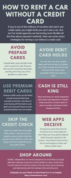 For instance, budget says that some of its offices allow debit cards, while others accept. How To Rent A Car Without A Credit Card Value Rental Car