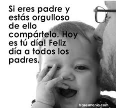 Mi papi no es el más guapo, quizás tampoco el más enrollado, pero un mi super papá! Frases Para El Dia Del Padre Frasesmania