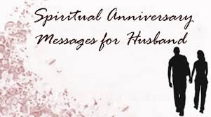 We did not find results for: Spiritual Anniversary Messages For Husband Anniversary Wishes Husband
