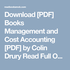 Download Pdf Books Management And Cost Accounting Pdf By Colin Drury Read Full Online Click Visit Button To Access Pdf Books Pdf Download Cost Accounting