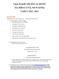 Makin pintar dan makin cerdas. Ujian Praktek Tik Kelas 12 Masnurul