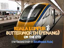 Makin ramai yang menggunakan perkhidmatan ini. Kuala Lumpur To Butterworth Penang With The Ets The Fastest Train In Southeast Asia