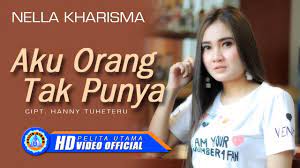 ★ this makes the music download process as comfortable as possible. Nella Kharisma Aku Orang Tak Punya Nella Kharisma Terbaru 2020 Official Music Video Youtube