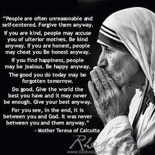 Catholic Quote To Share By Mother Teresa Forgive Them Anyway Mother Teresa Quotes Anyway Mother Teresa People Are Often Unreasonable