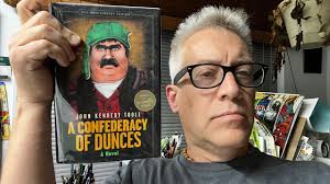 My favorite book ever, A Confederacy of Dunces by John Kennedy Toole.