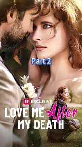 Love Me After My Death ep2. Search “112146”