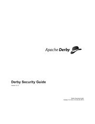Ibm ediscovery manager helps you respond to litigation with agility by using. Derby Security Guide Apache Db The Apache Software Foundation Manualzz
