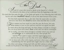 The Dash The Dash Poem Shaped By Grace What I Wore Living My Dash One Of Poems About Life Cool Words Inspirational Words