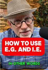 Using I.e. and E.g.: A Fun English Lesson