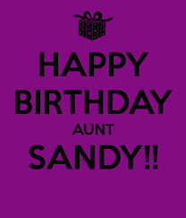 Funny Happy Birthday Message For Aunt Happy Birthday Aunt Sandy Happy Birthday Beautiful Happy Birthday Quotes Birthday Wishes