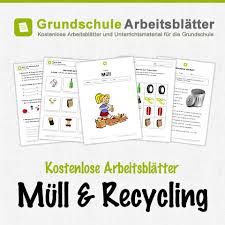 Diese sind entweder rein thematischer natur wenn beispielsweise elfchen zu feiertagen erstellt werden sollen oder greifen lehrpanrelevante themen wie nomen oder verben auf. Mull Recycling Kostenlose Arbeitsblatter