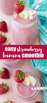 Healthy Strawberry Banana Smoothie In 2020 Strawberry Banana Smoothie Recipes Strawberry Banana Smoothie Healthy Strawberry Banana Smoothie