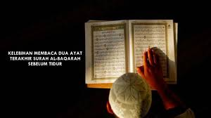Baca surat al baqarah lengkap bacaan arab, latin & terjemah indonesia. Kelebihan Membaca 2 Ayat Terakhir Surah Al Baqarah Sebelum Tidur Viral Malaysia Ku