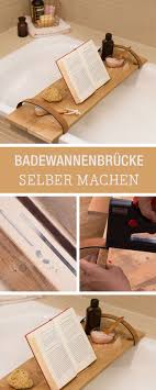Diy Anleitung Badewannenbrucke Aus Holz Selber Bauen Via Dawanda Com Selbstgebaute Badewanne Raumideen Diy Selbermachen Basteln Zu Hause
