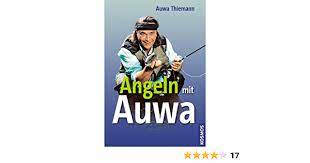Angeln mit Auwa: Der Fernseh-Angler verrät seine Tricks : Thiemann, Auwa:  Amazon.de: Bücher