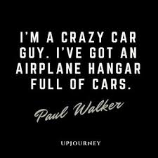 77 Best Paul Walker Quotes About Life Cars Career