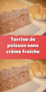 Terrine De Poisson Sans Creme Fraiche En 2020 Terrine De Poisson Terrine Filet De Saumon
