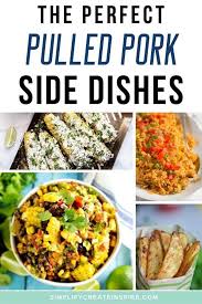 Rice is always a good choice of side for pork chops, and this dish brings a lot of flavor to the table. What To Serve With Pulled Pork Side Dish Ideas Simplify Create Inspire