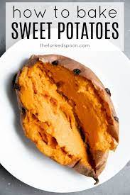 Baked Sweet Potato How To Bake Sweet Potatoes The Forked Spoon Recipe Sweet Potato Recipes Baked Yummy Sweet Potatoes Perfect Baked Sweet Potato