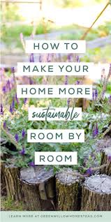 The Holistic Home Ebook Is Ultimate Room By Room Guide On How To Live More Sustainably And Holisti Eco Friendly House Sustainable Lifestyle Eco Friendly Living