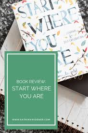 A Look At Start Where You Are One Of My Favorite Ways To Poke And Prod At My Own Beliefs Is Through Journ Start Where You Are Self Exploration Business Books