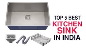 top 5 best kitchen sinks in india with