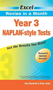 The schools can measure the students' performance against the Excel Revise In A Month Naplan Style Tests Year 3 Horsfield Jones Amazon Com Au Books