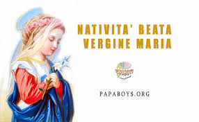 (di cristina siccardi) fra pochi giorni la chiesa festeggerà la natività di maria vergine: Il Santo Di Oggi 8 Settembre Nativita Della Beata Vergine Maria
