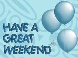 Image result for GREAT WEEKEND