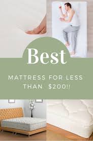 Need A Great Mattress For Less Than 200 Best Mattress Affordable Mattress Best Crib Mattress