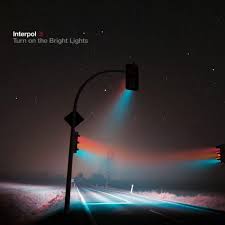 Interpol Turn On The Bright Lights Album Covers Bright Lights Turn Ons