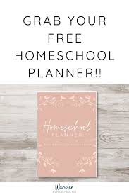 Get your homeschooling year started off right with these free homeschool planners! Free Homeschool Planner Printable Wander Homeschooling
