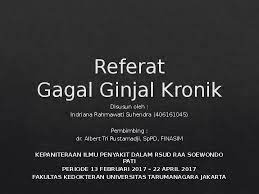 Tiap ginjal tersusun dari sekitar sejuta unit penyaring yang disebun nefron. Ppt Referat Gagal Ginjal Kronik Annisa Meitriasari Academia Edu