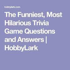 You might think that you know … The Funniest Most Hilarious Trivia Game Questions And Answers Trivia Game Questions Fun Trivia Questions Trivia Quiz Questions