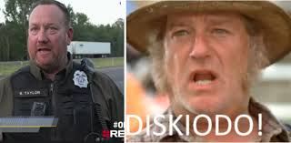 I like Deputy Taylor in Arkansas Real nice and down to earth