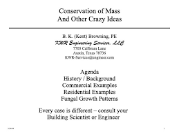 Conservation Of Mass and Other Crazy Ideas (Kent Browning 2024)