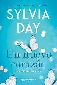 Descargar Gratis Un Nuevo Corazon De Sylvia Day En Pdf Epub Kindle Sylvia Day Leer Libros Online Libros De Comedia Romantica