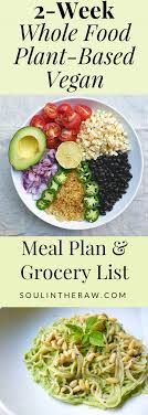 This Amazing 2 Week Vegan Meal Plan Is Packed With Delicious Whole Food Plant Based Recipes And Vegan Re Vegan Meal Plans Whole Food Recipes Vegan Grocery List