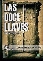 Descargar Gratis El Libro Las Doce Llaves De Maria Villamayor Jimenez Libros De Lectura Libro De Aventuras Libros En Espanol