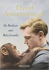 Mein leben auf unserem planeten erzählt der gefeierte naturforscher von prägenden momenten in seinem leben und den verheerenden veränderungen, die er beobachtet hat. Die Abenteuer Eines Naturfreundes Amazon De Attenborough David Bucher