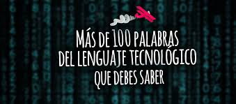 Check spelling or type a new query. Mas De 100 Palabras En Ingles De Lenguaje Tecnologico Elblogdeidiomas