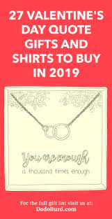 50 best valentine's day quotes to read and. 27 Valentine S Day Quote Gifts And Shirts To Buy In 2019 Dodo Burd