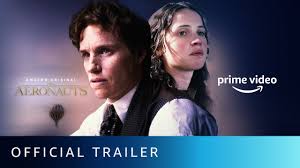 Set in 1862, the aeronauts follows wealthy young widow amelia wren (jones) and. The Aeronauts Trailer Felicity Jones And Eddie Redmayne Soar High In This Classic Adventuresome Epic