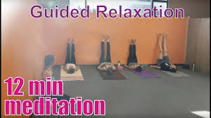 12 Minute Yoga Class Guided Relaxation Meditation Youtube Guided Relaxation Relaxation Meditation Meditation Youtube