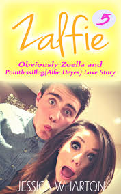 A place for new & existing projects, behind the scenes, beauty, lifestyle, community, conversation & positivity! Zalfie Book 5 Obviously Zoella Zoe Sugg And Pointlessblog Alfie Deyes Love Story By Jessica Wharton